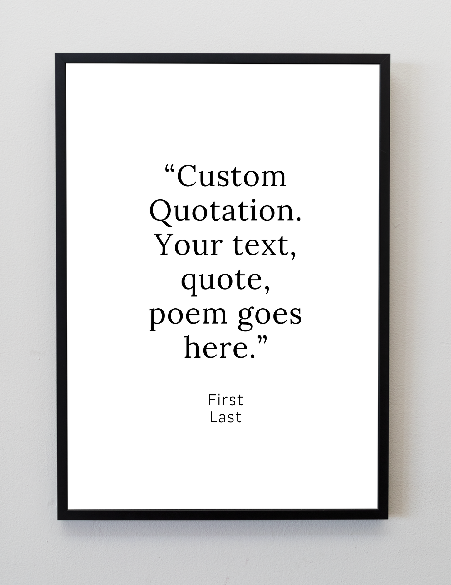 Custom Quote Art Print - Style 01 - Create Your Own Wall Art from your Favorite Quote