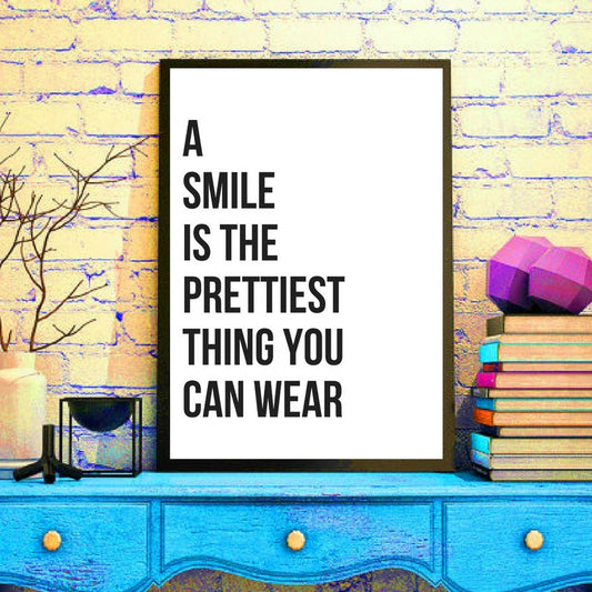 A Smile Is The Prettiest Thing You Can Wear