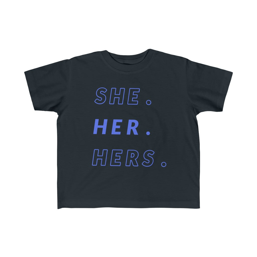 She/Her/Hers Pronoun - nonbinary slogans