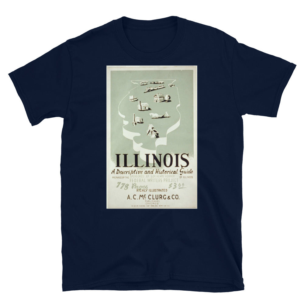 Illinois: A descriptive and historical guide T-shirt