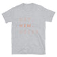 Non-binary - They/Them/Theirs Pronouns T-shirt 3